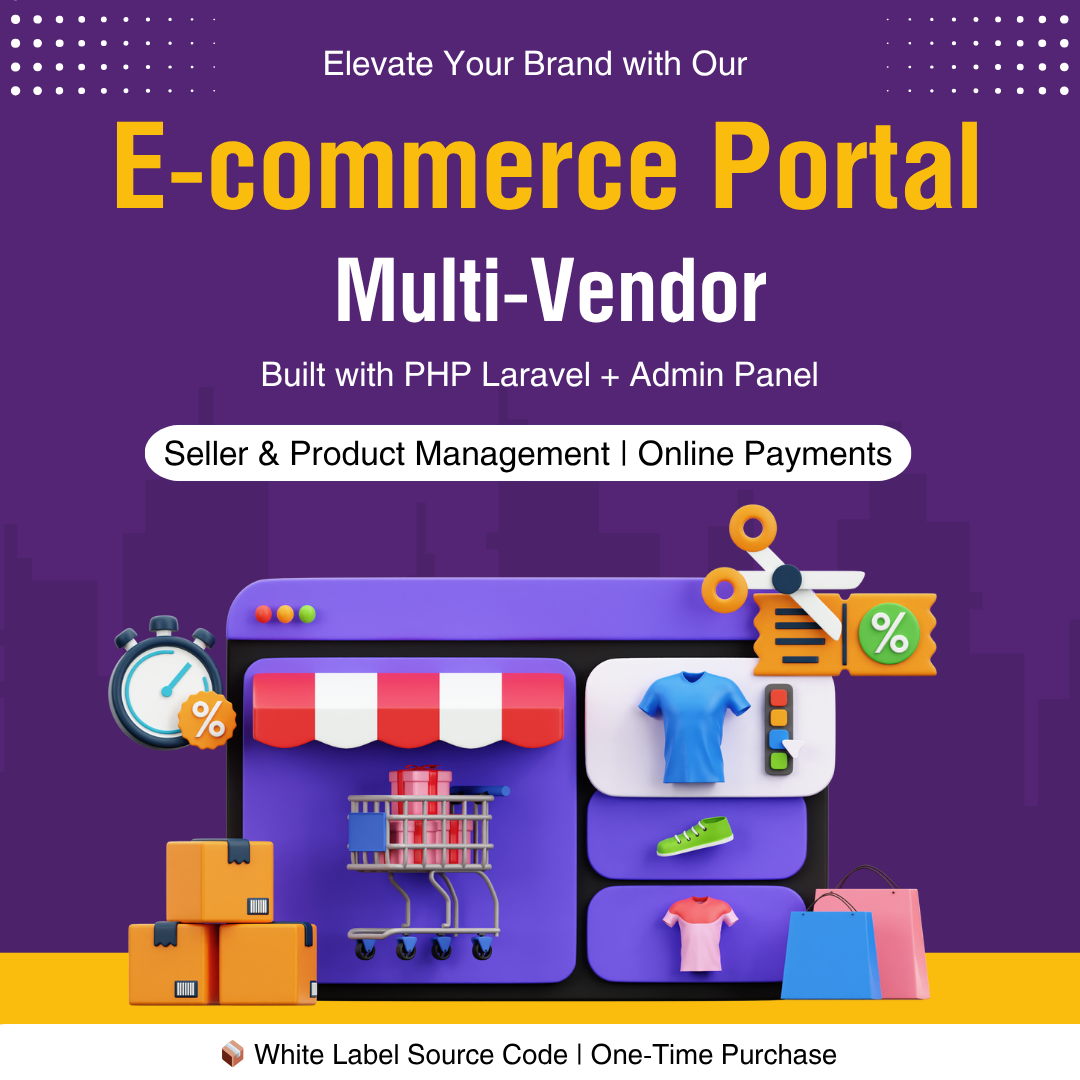 E-commerce Portal (Multi-Vendor) + Admin Panel – White Label Source Code (PHP Laravel)